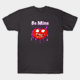 Be Mine Heart Valentine T-Shirt